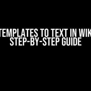 Expand Templates to Text in Wikipedia: A Step-by-Step Guide