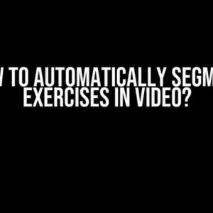 How to Automatically Segment Exercises in Video?