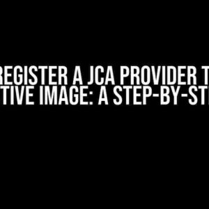 How to Register a JCA Provider to Spring Boot Native Image: A Step-by-Step Guide